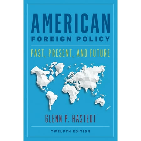 UPC: 9781538136126 | American Foreign Policy : Past  Present  and Future (Edition 12) (Paperback)