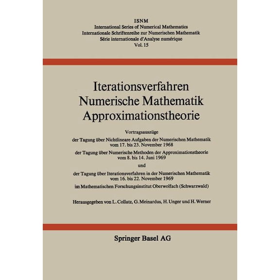 International Numerical Mathematics Iterationsverfahren Numerische Mathematik Approximationstheorie: Vortragsauszüge Der Tagung Über Nichtlineare Aufgaben D, Book 15, (Paperback)