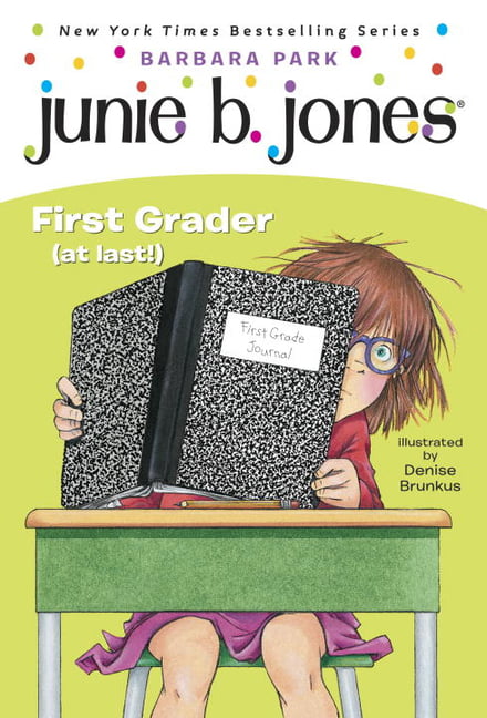 Junie B. Jones: Junie B. Jones #18: First Grader (at Last!) (Series #18) (Paperback)