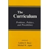 The Curriculum : Problems, Politics, and Possibilities, Used [Paperback]
