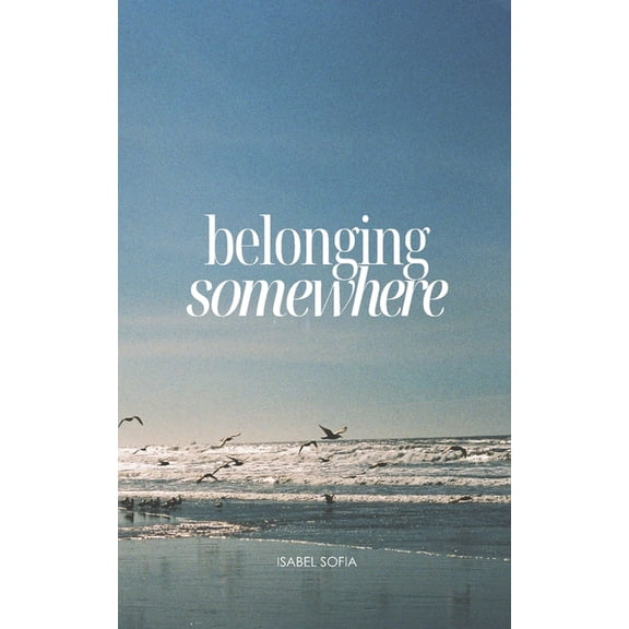 Belonging Somewhere, (Paperback)