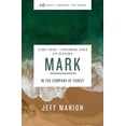 thumbnail image 1 of Pre-Owned Mark Bible Study Guide Plus Streaming Video: In the Company of Christ (Paperback) 0310145996 9780310145998, 1 of 1