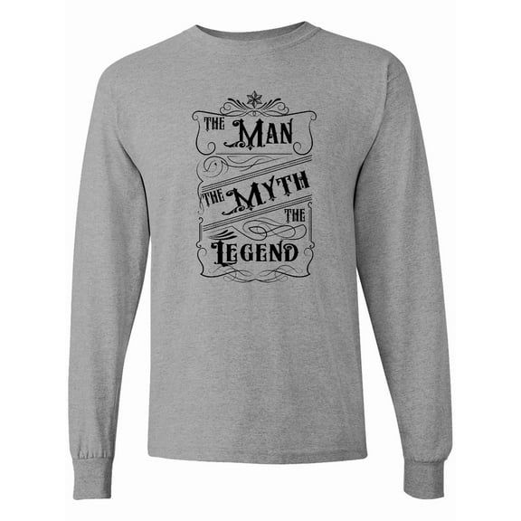 Inktastic The Man the Myth the Legend Long Sleeve T-Shirt