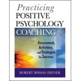 thumbnail image 1 of Practicing Positive Psychology Coaching, Robert Biswas-Diener Paperback, 1 of 2