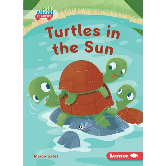 Let's Look at Weather (Pull Ahead Readers -- Fiction): Turtles in the Sun (Paperback)