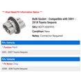 thumbnail image 2 of Bulb Socket - Compatible with 2001 - 2018 Toyota Sequoia 2002 2003 2004 2005 2006 2007 2008 2009 2010 2011 2012 2013 2014 2015 2016 2017, 2 of 2