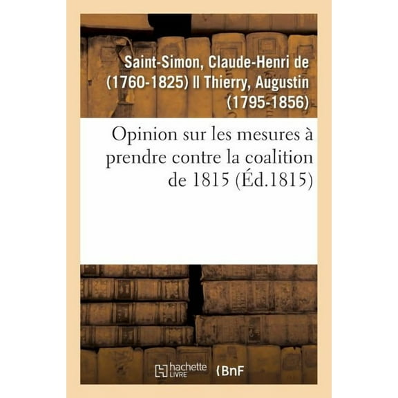 Opinion Sur Les Mesures À Prendre Contre La Coalition de 1815 (Paperback)