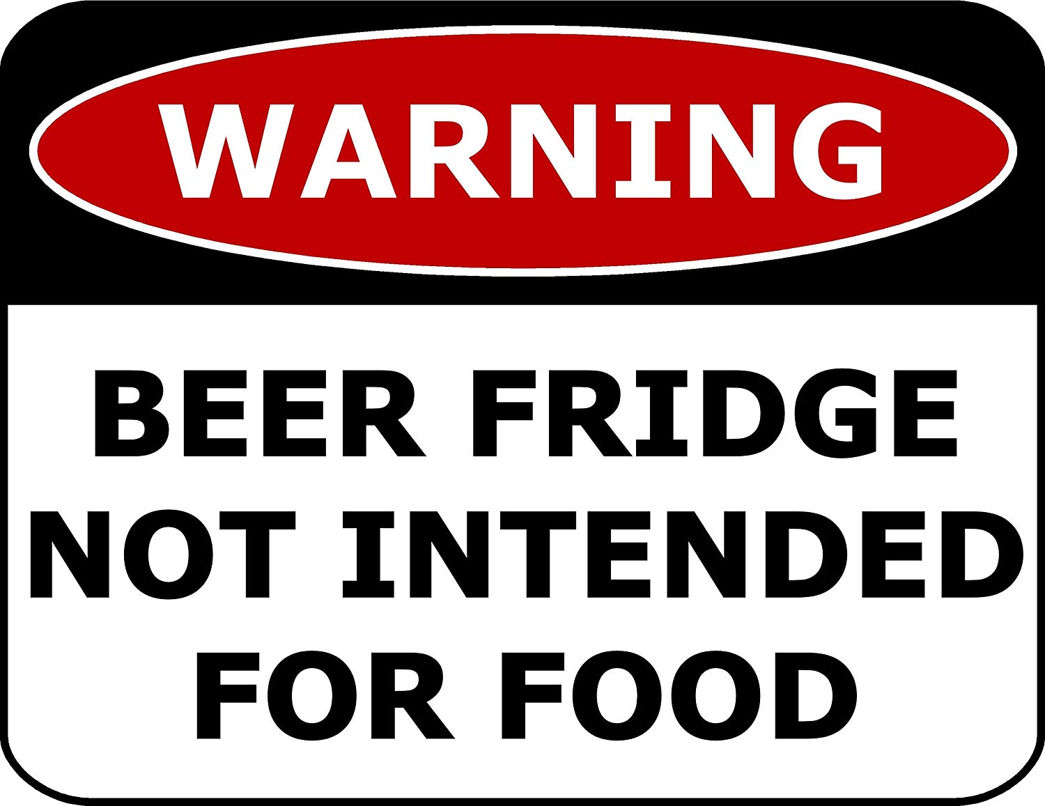 PCSCP Warning Beer Fridge Not Intended For Food 11 inch by 9.5 inch