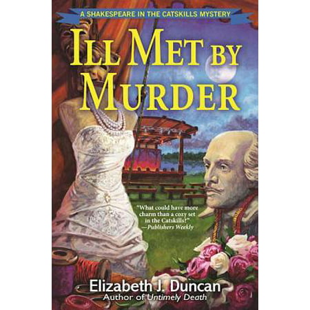Ill Met by Murder : A Shakespeare in the Catskills (Best Towns In Catskills)