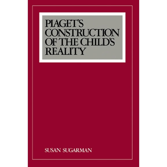 Pre-Owned Piaget's Construction of the Child's Reality (Hardcover) 0521341647 9780521341646