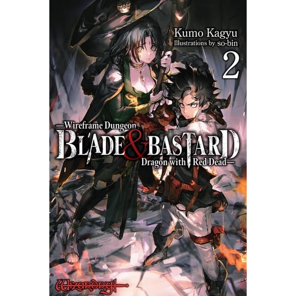 Blade & Bastard (Light Novel) Blade & Bastard, Vol. 2 (Light Novel): Volume 2, Book 2, (Hardcover)