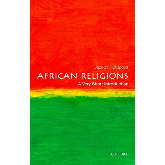 Very Short Introductions African Religions: A Very Short Introduction, (Paperback)