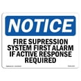 thumbnail image 1 of SignMission OS-NS-A-1218-L-12701 12 x 18 in. OSHA Notice Sign - Fire Suppression System First Alarm If Active, 1 of 1