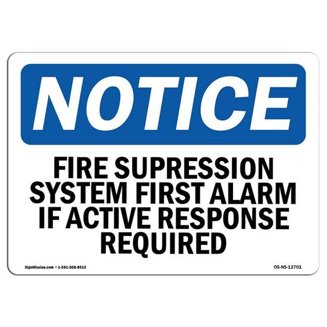 SignMission OS-NS-A-1218-L-12701 12 x 18 in. OSHA Notice Sign - Fire Suppression System First Alarm If Active