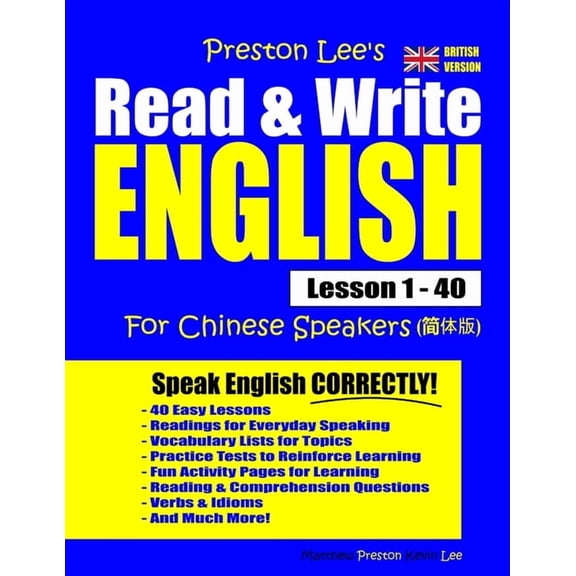 Preston Lee's English for Chinese Speake Preston Lee's Read & Write English Lesson 1 - 40 For Chinese Speakers (British Version), (Paperback)
