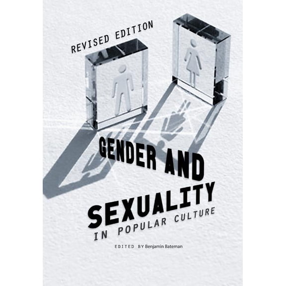 Gender and Sexuality in Popular Culture (Revised Edition), (Paperback)