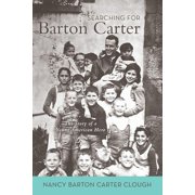 Searching for Barton Carter: The Story of a Young American Hero