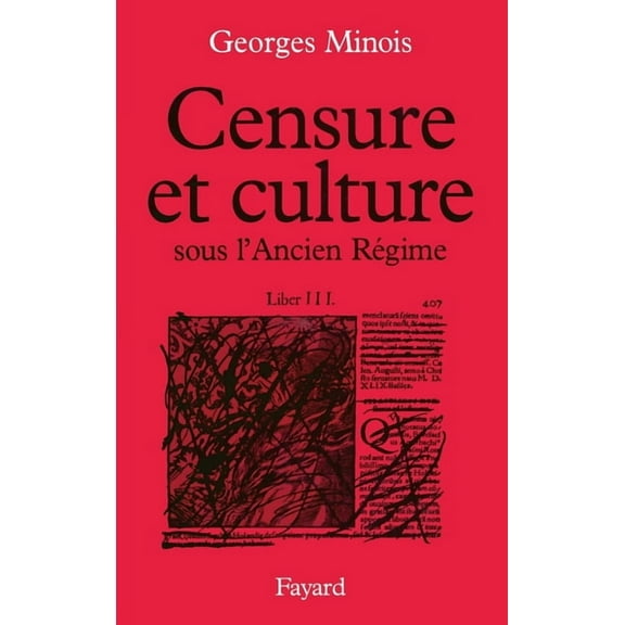 Censure et culture sous l'Ancien Régime, (Paperback)