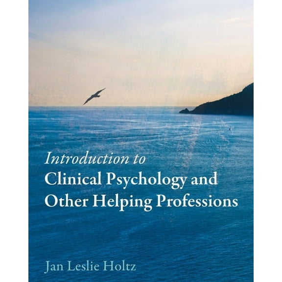 Introduction to Clinical Psychology and Other Helping Professions, (Paperback)