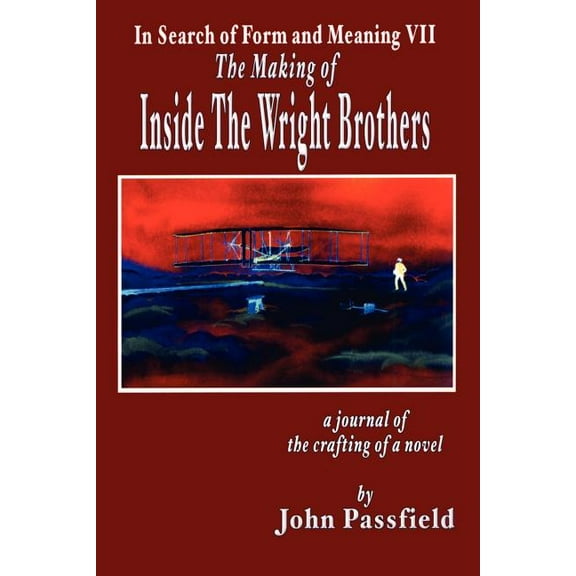 The Making of Inside the Wright Brothers (Paperback)