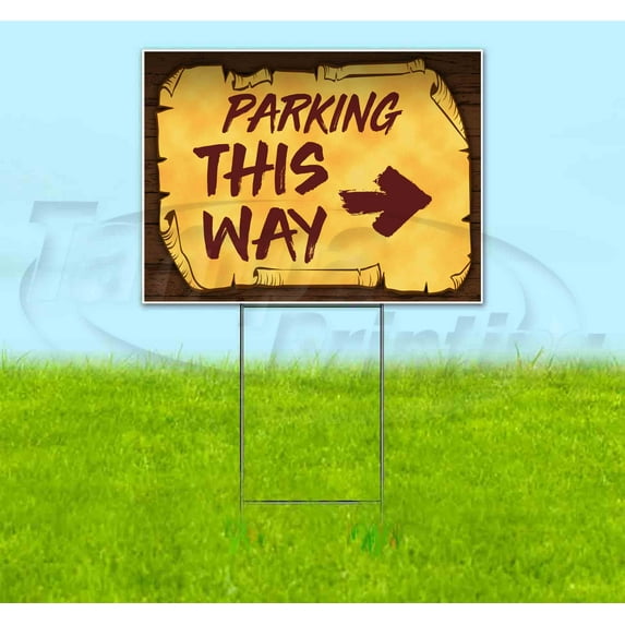 Parking This Way Right Scroll (18" X 24") Yard Sign, Includes Metal Step Stake