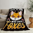 thumbnail image 4 of Fox Blanket for Girl Soft Warm Cute Fox Fleece Throw Blanket Plush Fluffy Lightweight Cozy Just a Girl Who Loves Foxes Flannel Gifts Blankets for Girl Adults Kids 60"X50", 4 of 6