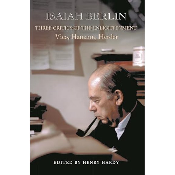 Pre-Owned Three Critics of the Enlightenment: Vico, Hamann, Herder (Paperback) 0691057273 9780691057279