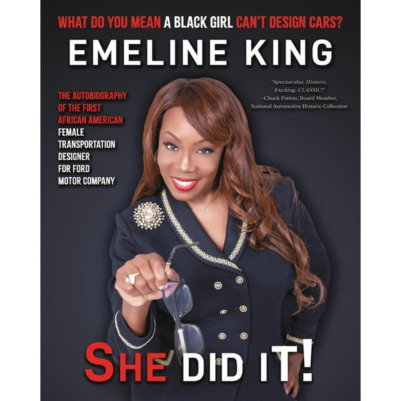What Do You Mean A Black Girl Can't Design Cars? Emeline King, She Did It!, (Paperback)