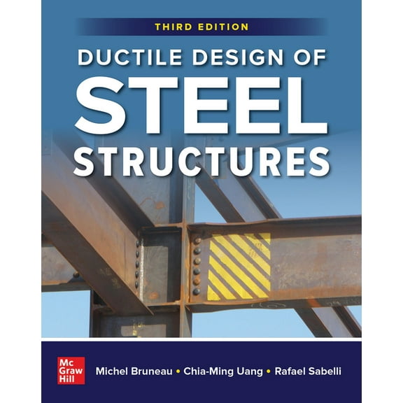 Ductile Design of Steel Structures, Third Edition, (Hardcover)