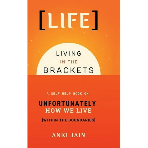 Life: Living in the Brackets, (Hardcover)