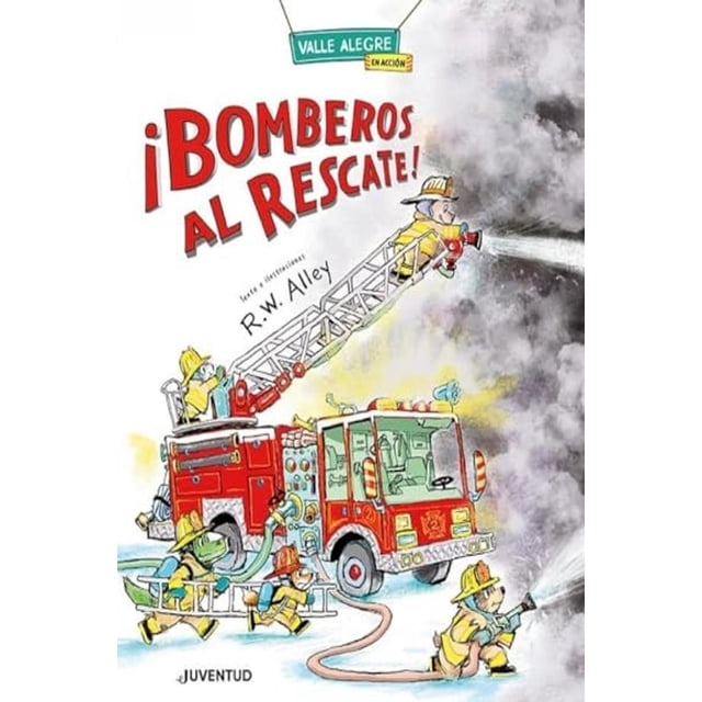 ¡Bomberos al rescate!, de Alley R.W., Juventud, Dura