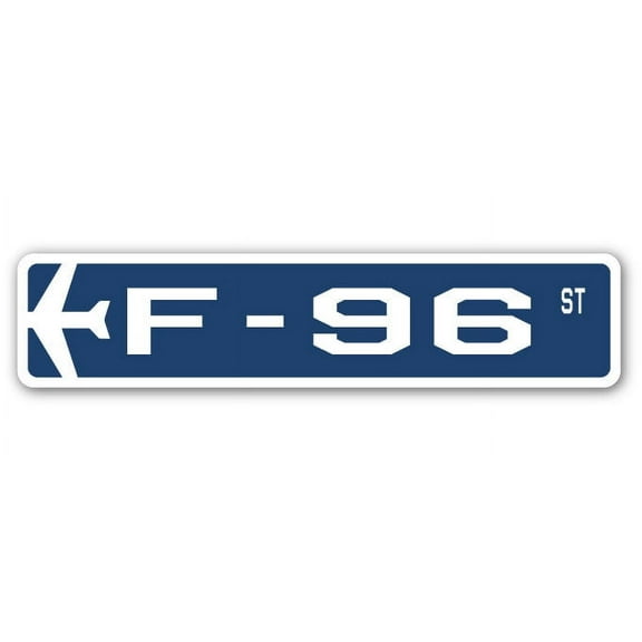 F-96 Street Sign Air Force Aircraft Military | Indoor/Outdoor | 24" Wide
