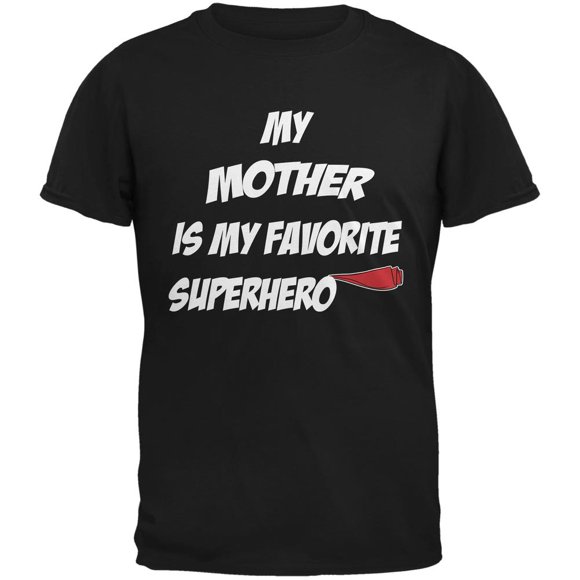 Mother is My Superhero Black Adult T-Shirt