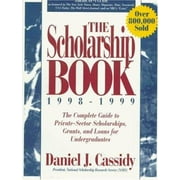 The Scholarship Book 1998 - 1999: The Complete Guide to Private-Sector Scholarships, Grants, and Loans for Undergraduates [Paperback - Used]