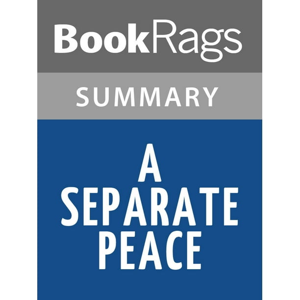 A Brief Summary Of John Knowles A Separate Peace