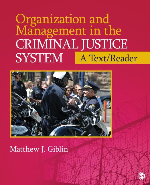Sage Text/Reader Criminology and Criminal Justice Organization and