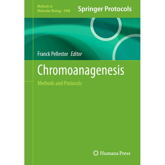 Methods in Molecular Biology Chromoanagenesis: Methods and Protocols, Book 2968, (Hardcover)