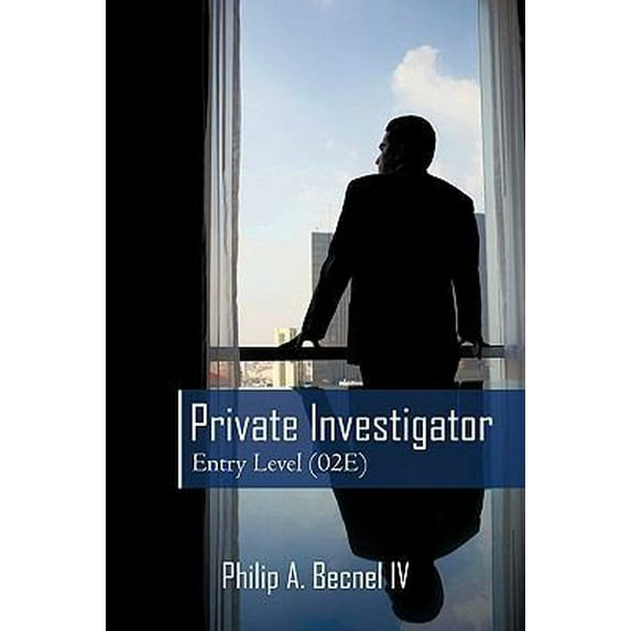 Pre-Owned Private Investigator Entry Level (02E): An Introduction to Conducting Private Investigations (Paperback) 1440194114 9781440194115
