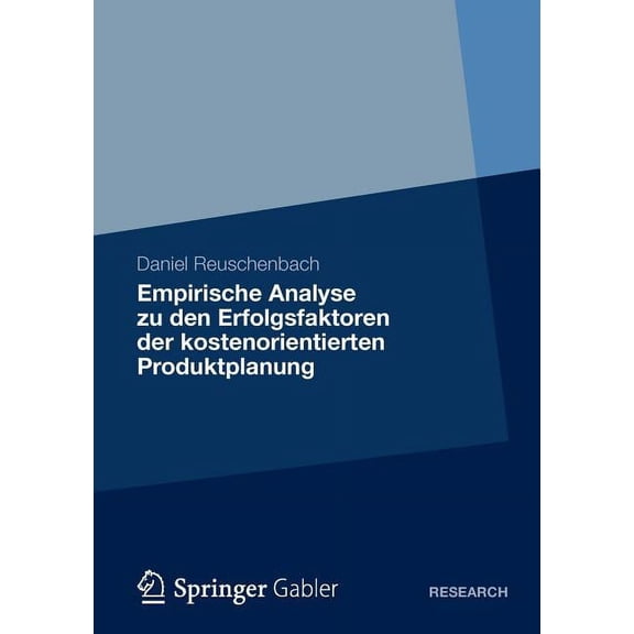 Empirische Analyse Zu Den Erfolgsfaktoren Der Kostenorientierten Produktplanung, (Paperback)