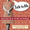 Talk to Me: Conversation Tips for the Small-Talk Challenged [Paperback - Used]