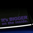 thumbnail image 1 of It's Bigger on the Inside - Vinyl Decal - Choose Color - [PURPLE], 1 of 1