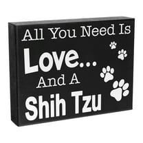 JennyGems Shih Tzu Sign, All You Need Is Love And A Shih Tzu, Wood Sign, 8x6 Inches, Shih Tzu Mom, Shih Tzu Gifts, Shih Tzu Dogs, Shih Tzu Decor, American Made