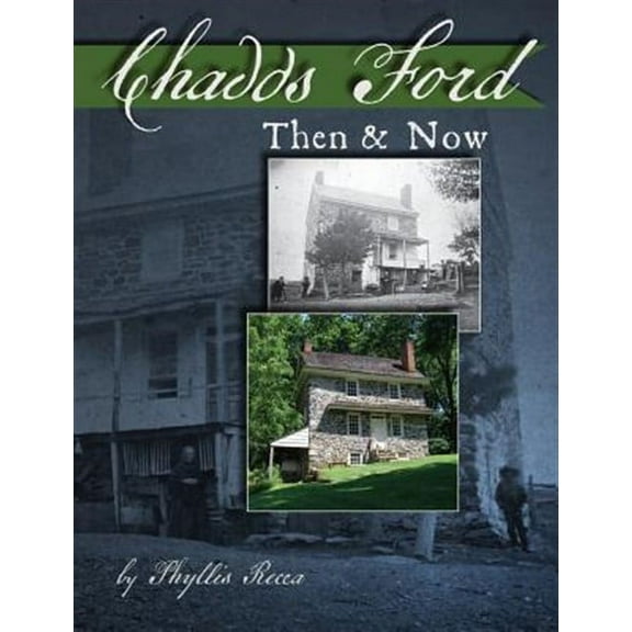 Chadds Ford Then and Now