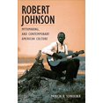 thumbnail image 1 of Robert Johnson, Mythmaking, and Contemporary American Culture (Music in American Life), 1 of 1