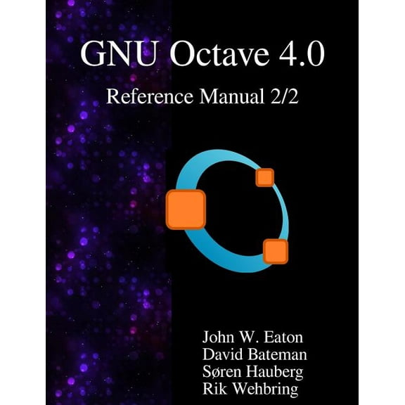 The GNU Octave 4.0 Reference Manual 2/2 (Paperback)