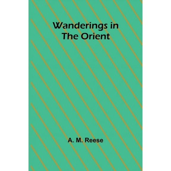 Wanderings in the Orient, (Paperback)