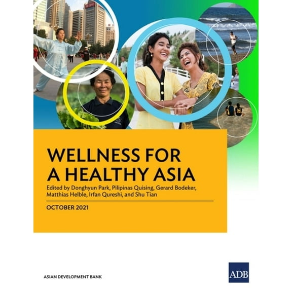Wellness for a Healthy Asia, (Paperback)