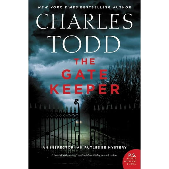 Inspector Ian Rutledge Mysteries The Gate Keeper: An Inspector Ian Rutledge Mystery, Book 20, (Paperback)