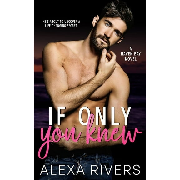 Haven Bay If Only You Knew, Book 4, (Paperback)
