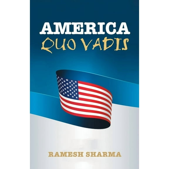America Quo Vadis (Paperback)